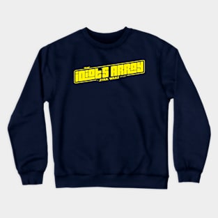 Idiot's Array Crewneck Sweatshirt